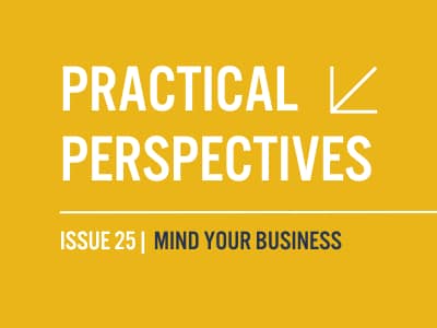 Practical Perspectives | Issue 25 | mind your business on yellow background