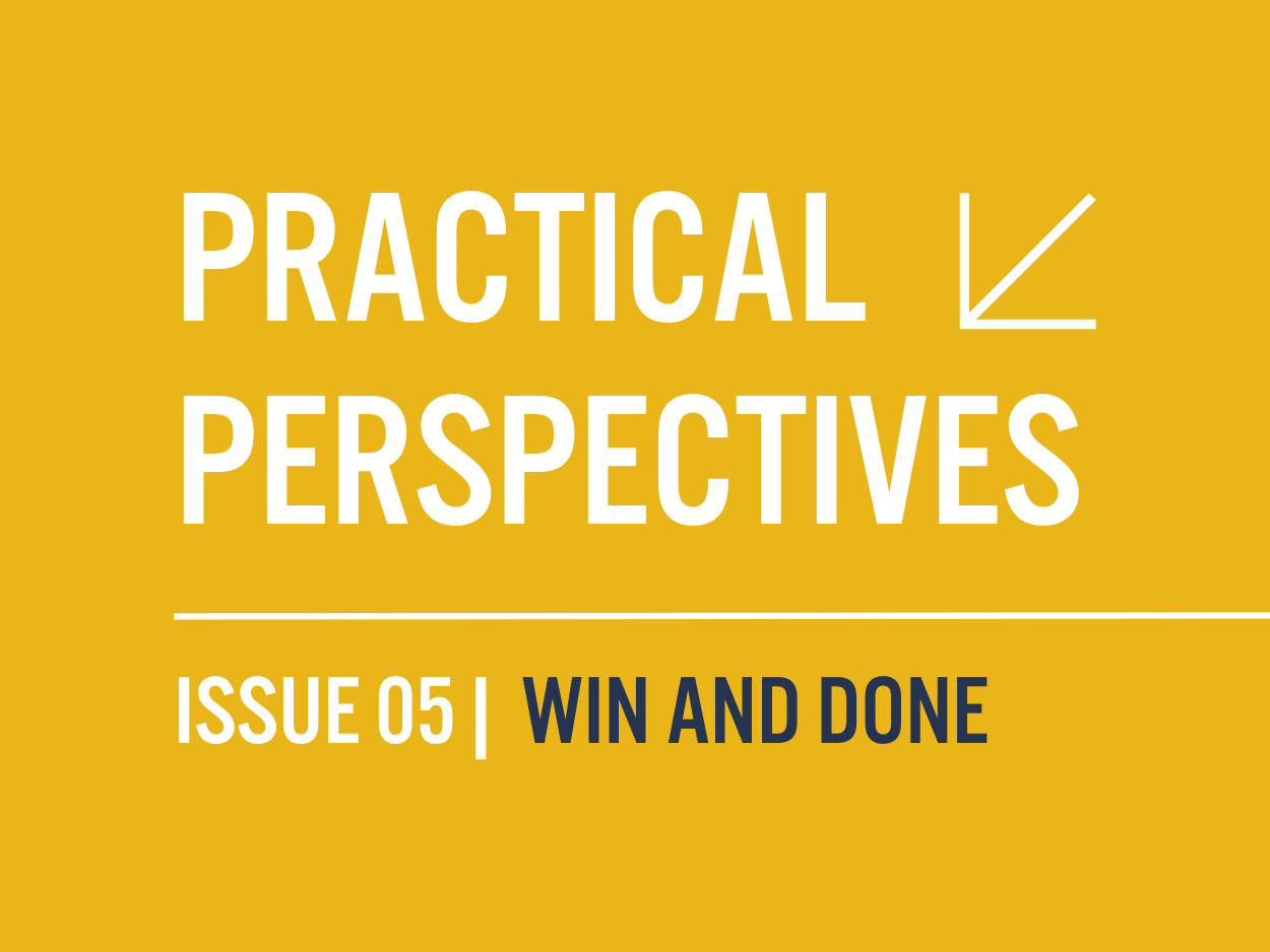 Practical Perspectives | Win and Done