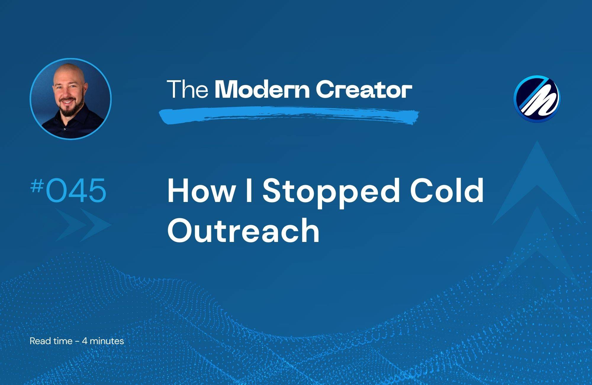 How I Stopped Cold Outreach
