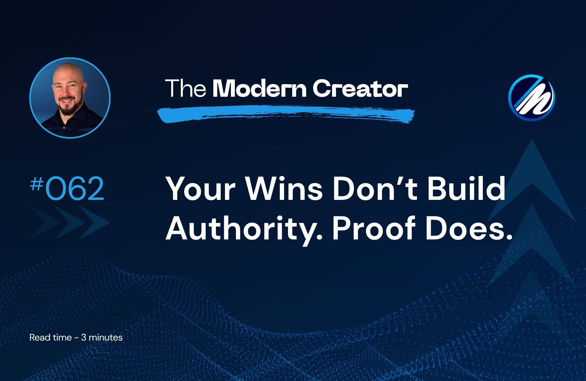 Your wins don’t build authority. Proof does.