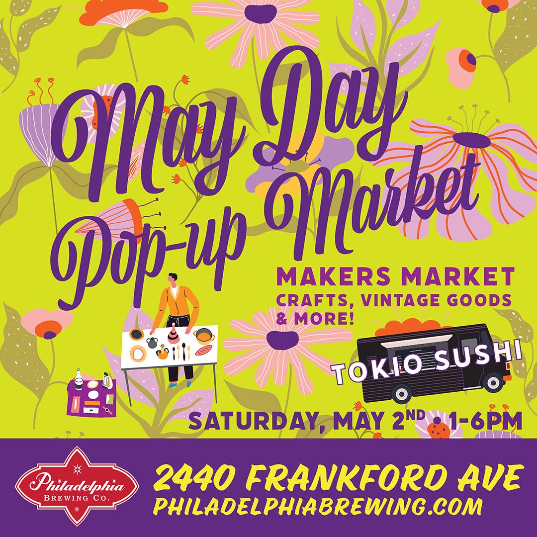 A flyer for the May Day Pop-Up Market at the Philadelphia Berewing Company on 5/2/26 from 1-6pm. 