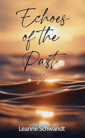Cover of "Echoes of the Past" by Leanne Schwandt