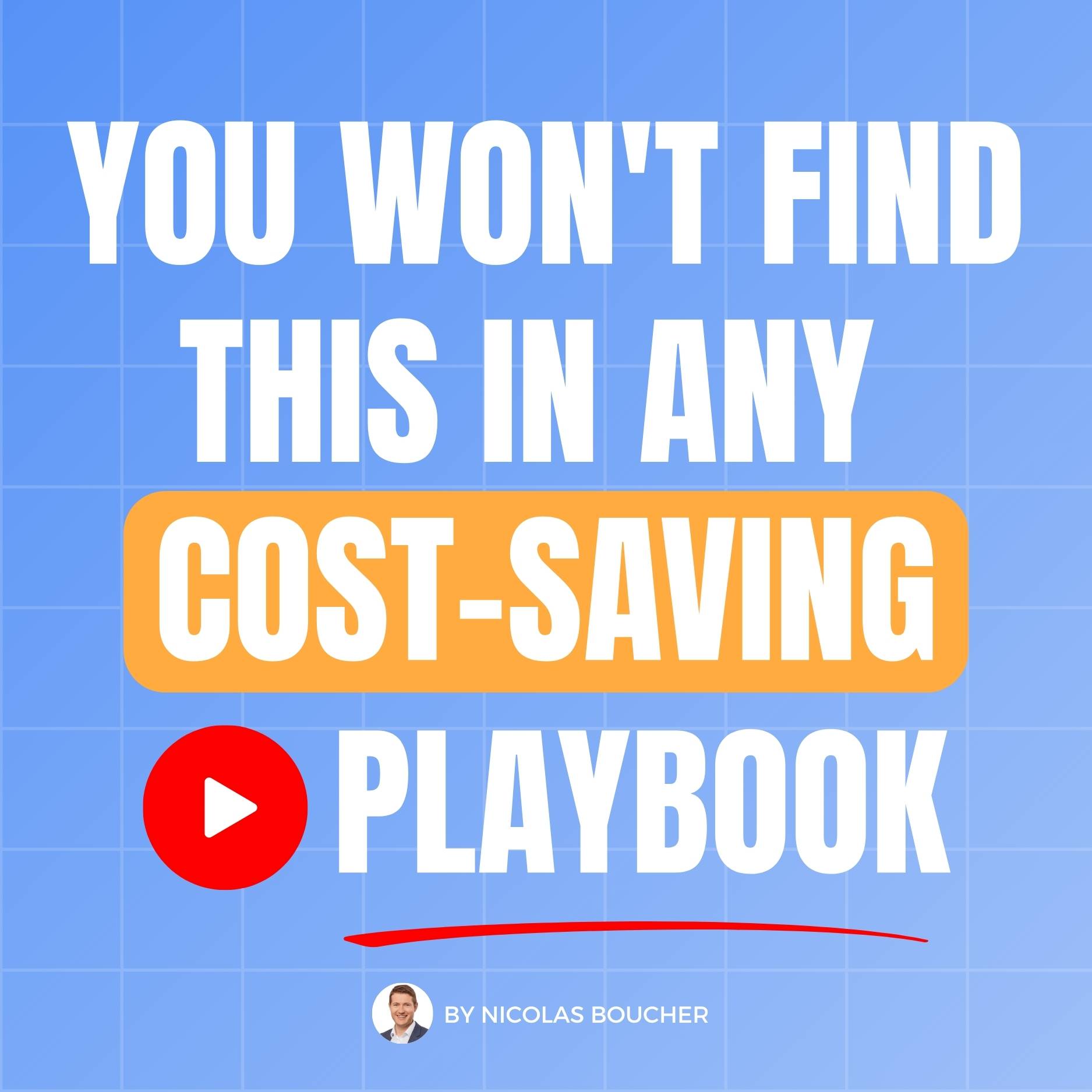 You won't find this in any cost-saving playbook