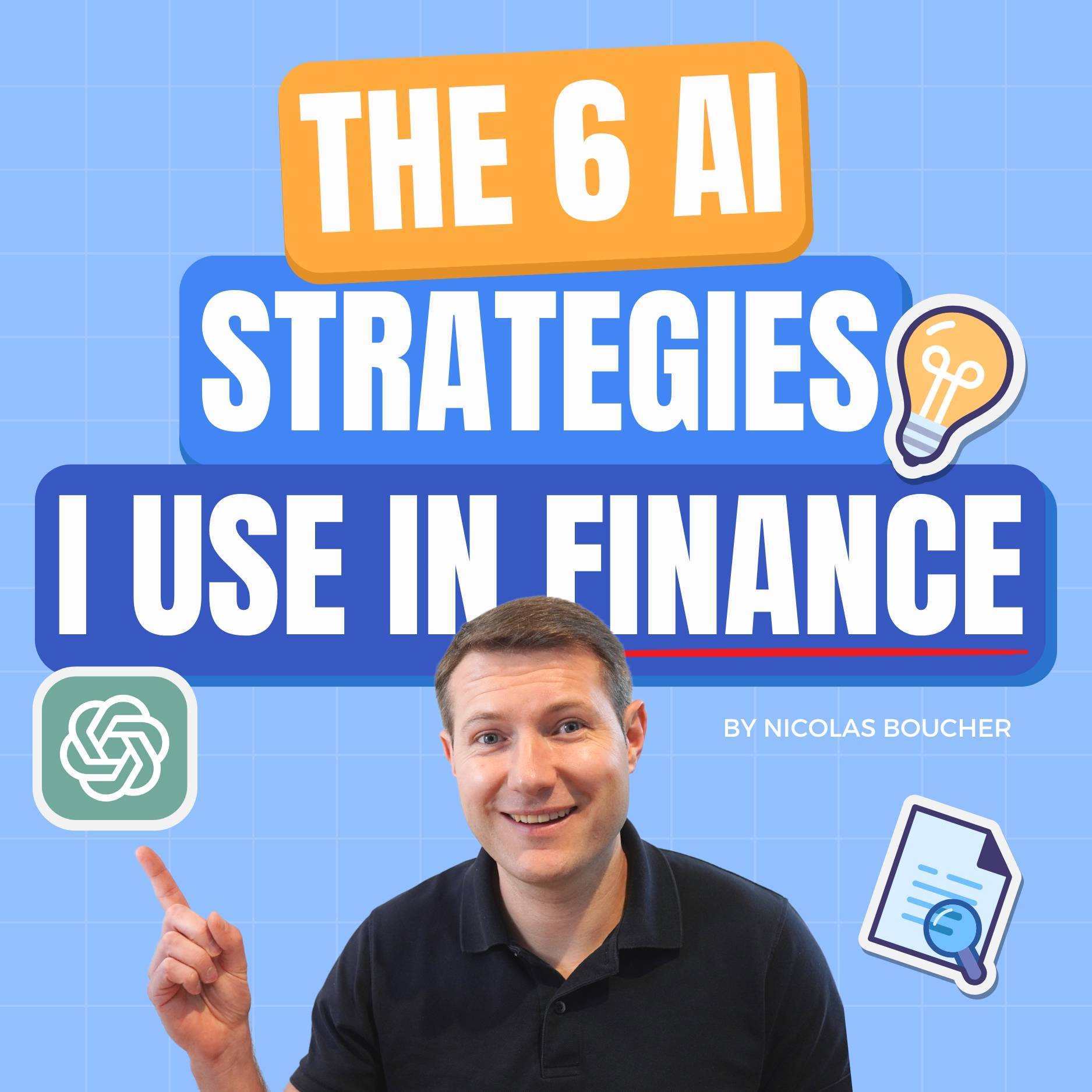 The 6 AI strategies I use in finance