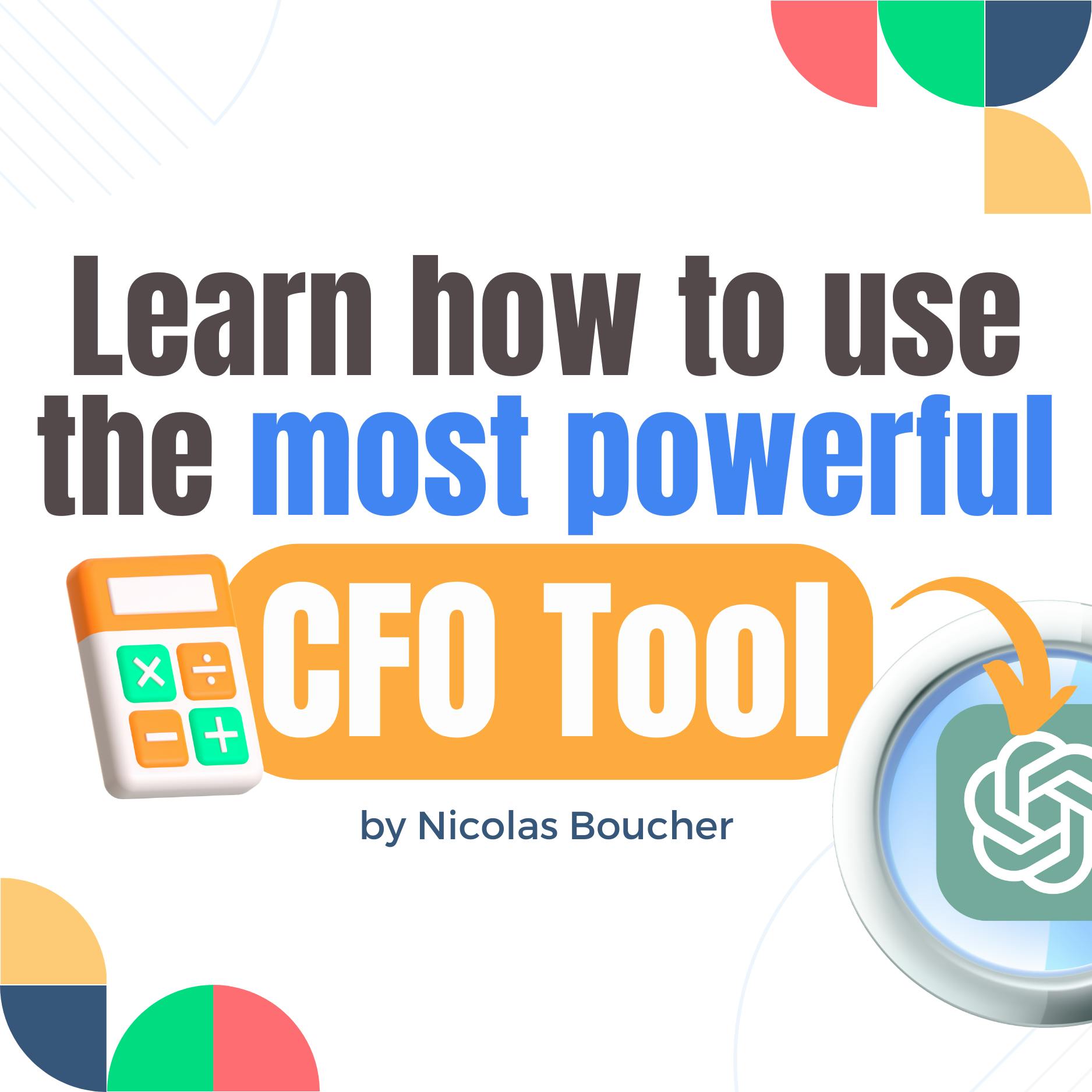 Learn how to use the most powerful CFO tool