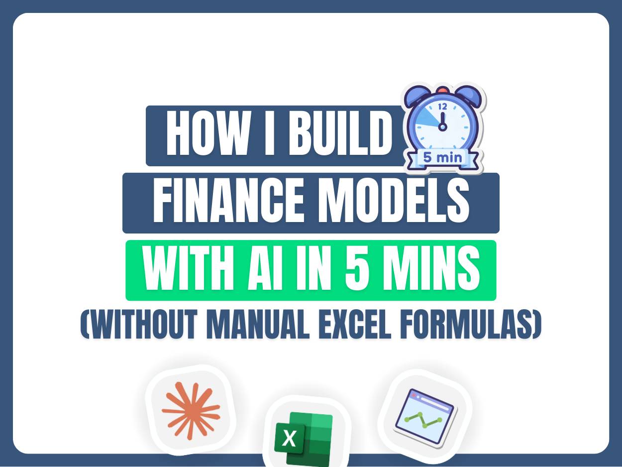 How I build finance models with AI in 5-mins (without manual Excel formulas)