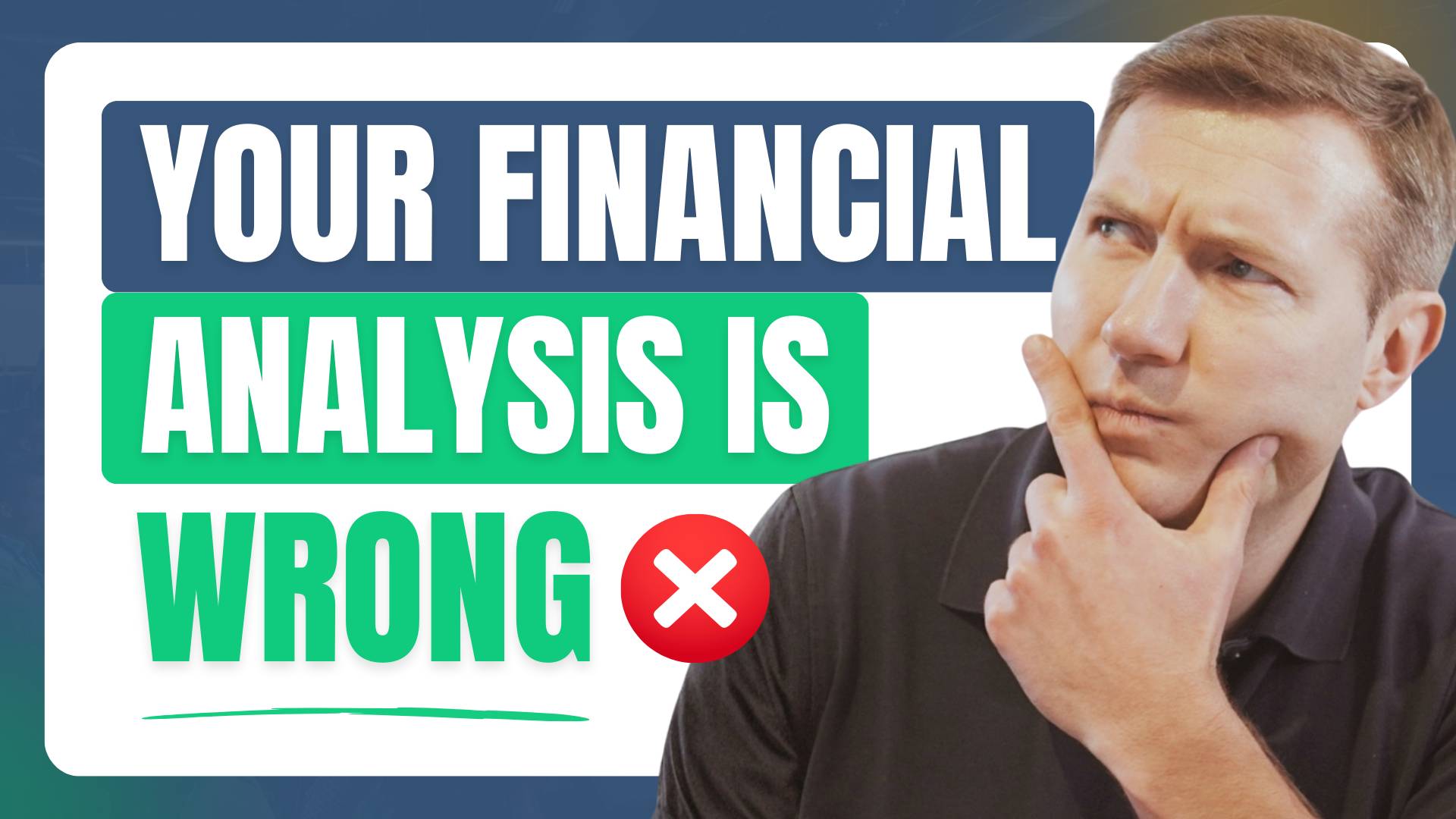 Your financial analysis is wrong
