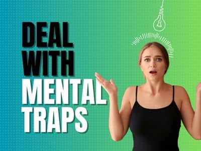 Deal With Mental Traps