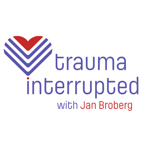 Trauma Interrupted with Jan Broberg podcast Logo