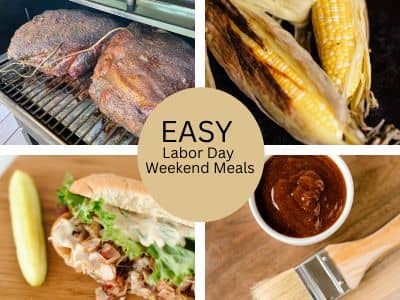 Easy Labor Day Weekend Meals