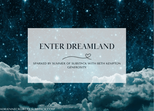 Enter Dreamland 