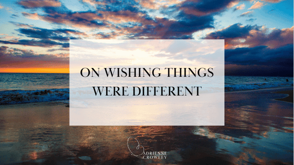 Thumbnail: On Wishing Things Were Different