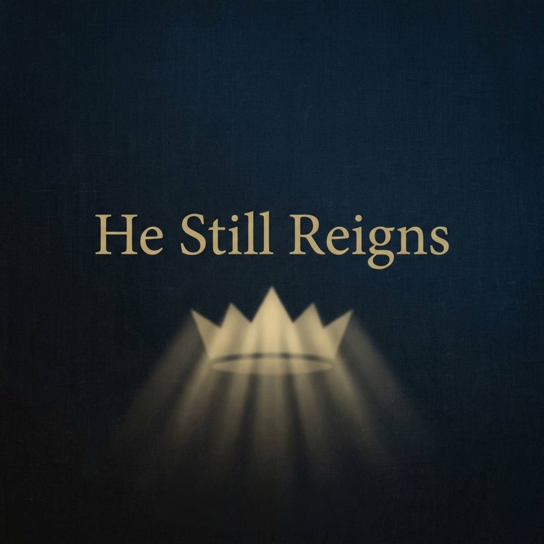 He Still Reigns original album artwork