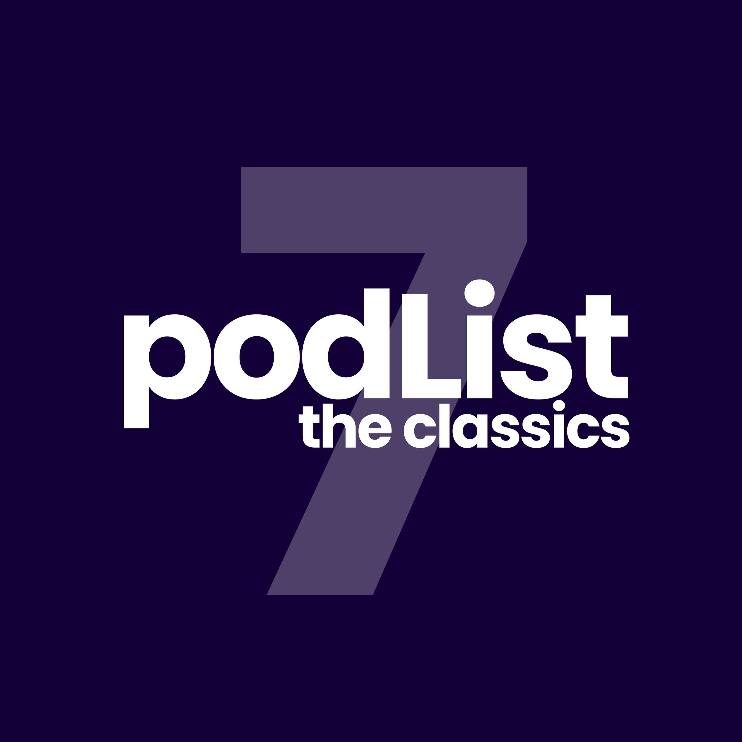 podList 7 the classics! Coming yer way on May 15th