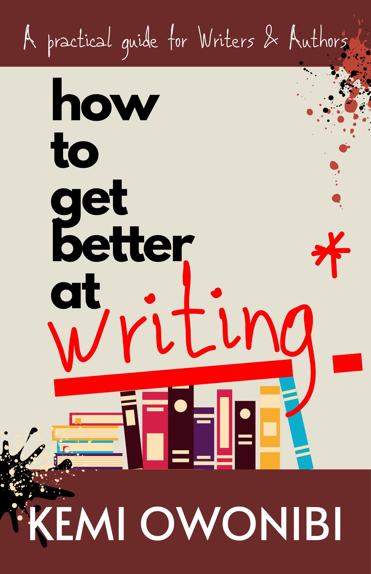 How To Get Better At Writing
