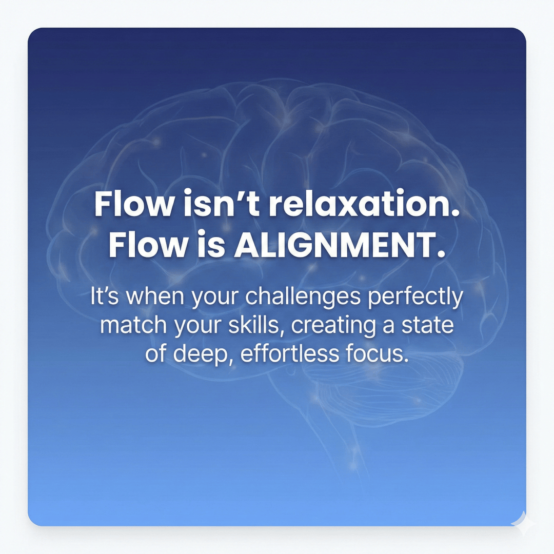 FlowState isn't relaxation. Flow is alignment