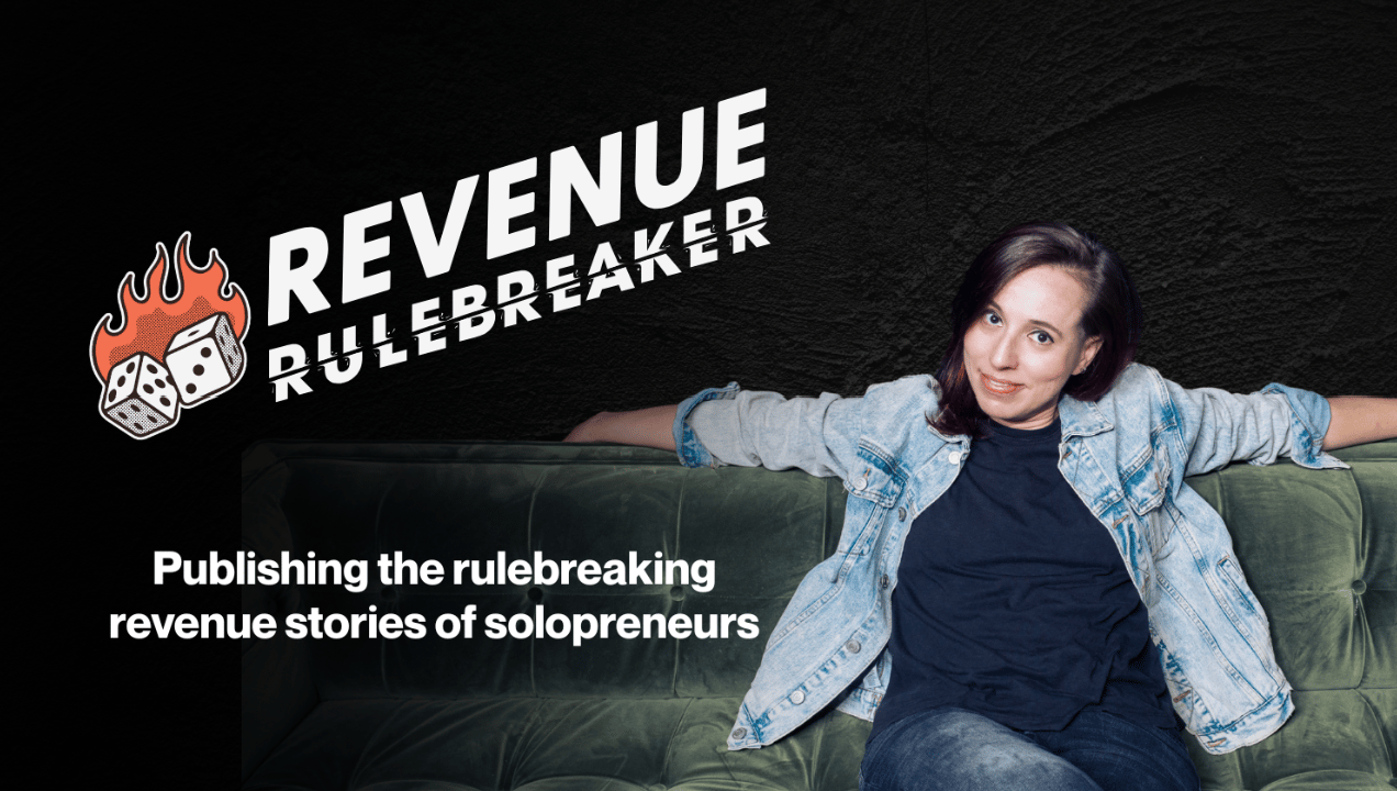 Promotional graphic for Revenue Rulebreaker featuring a woman sitting on a green couch beside bold text and flaming dice icon, with the tagline 'Publishing the rulebreaking revenue stories of solopreneurs.