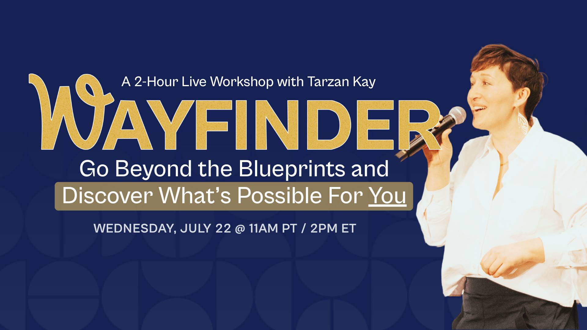 Promotional banner for Tarzan Kay's Wayfinder workshop, a 2-hour live online event designed to help entrepreneurs discover a personalized, values-driven approach to building a sustainable business.