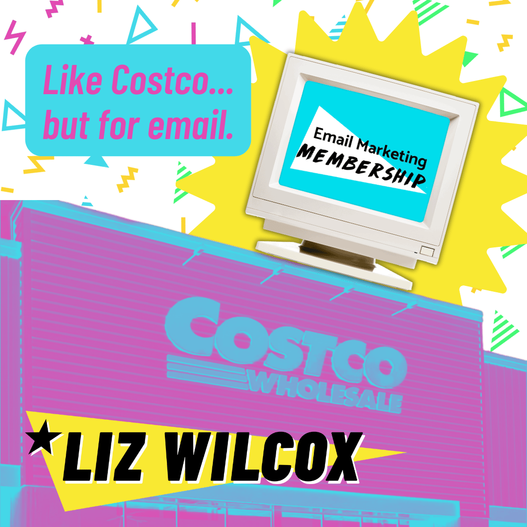 Colorful 90s-style graphic promoting Liz Wilcox's Email Marketing Membership. Features a pink and blue Costco warehouse building with a retro computer on top displaying 'Email Marketing Membership' on screen. A turquoise speech bubble reads 'Like Costco... but for email.' Bold black text at the bottom says 'Liz Wilcox' with a star. Background has yellow starburst shapes and scattered geometric confetti in green, pink, and blue.