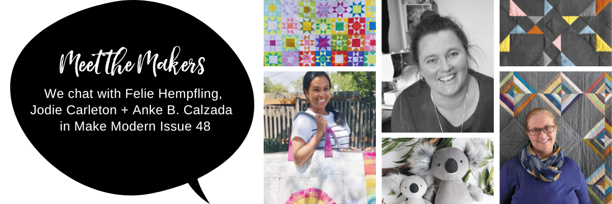 Make Modern Issue 48 Meet the Makers