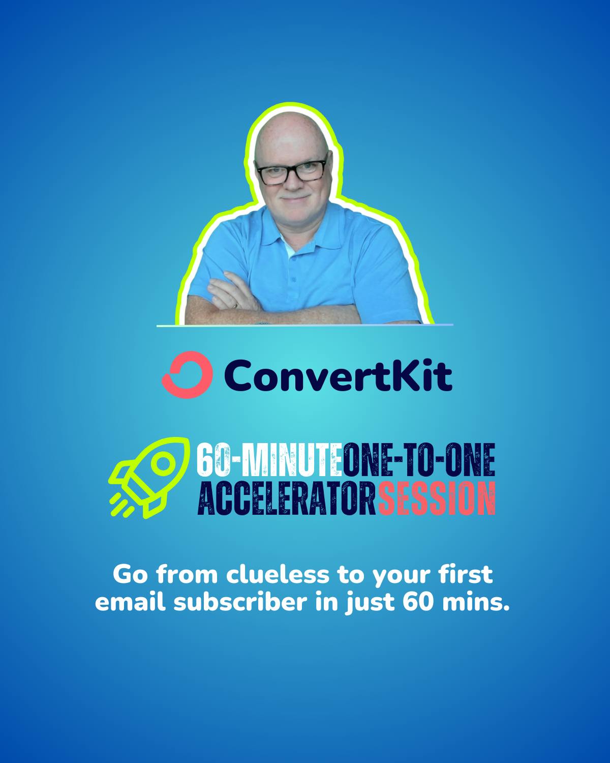 ConvertKit: 60-minute accelerator session