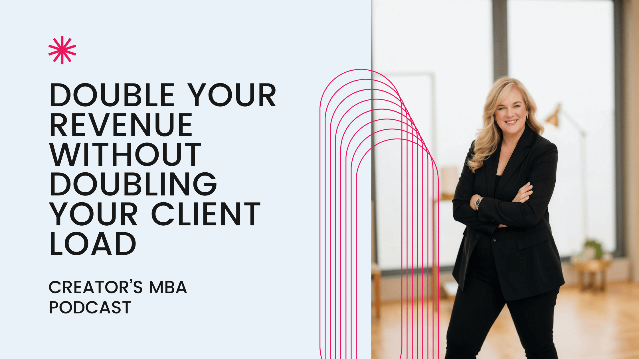 Double your revenue with doubling your client load