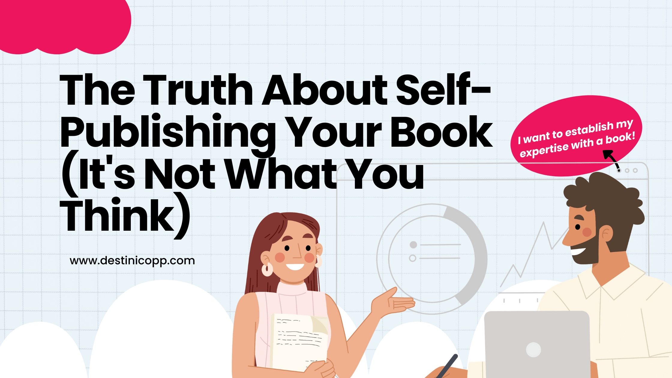 201: The Truth About Self-Publishing Your Book (It's Not What You Think)