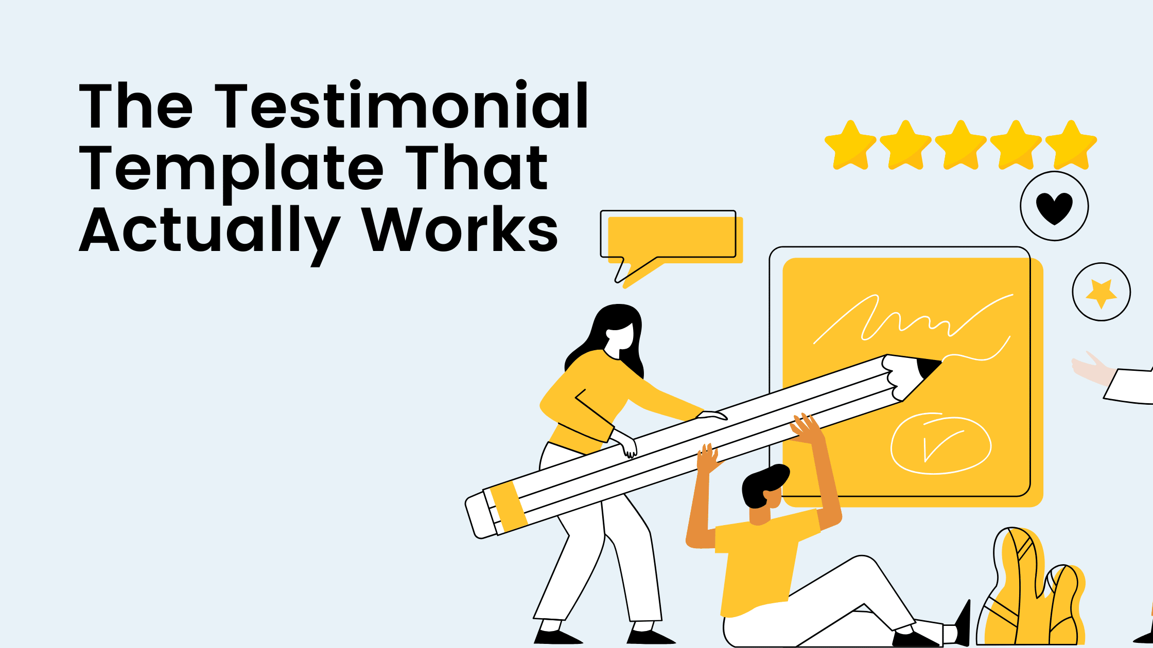 The Testimonial Template That Actually Works