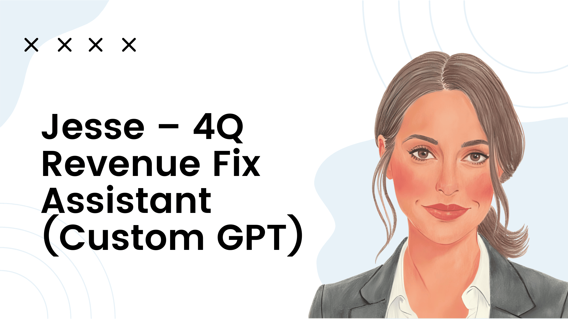 Jesse - 4Q Revenue Fix Assistant Custom GPT for free