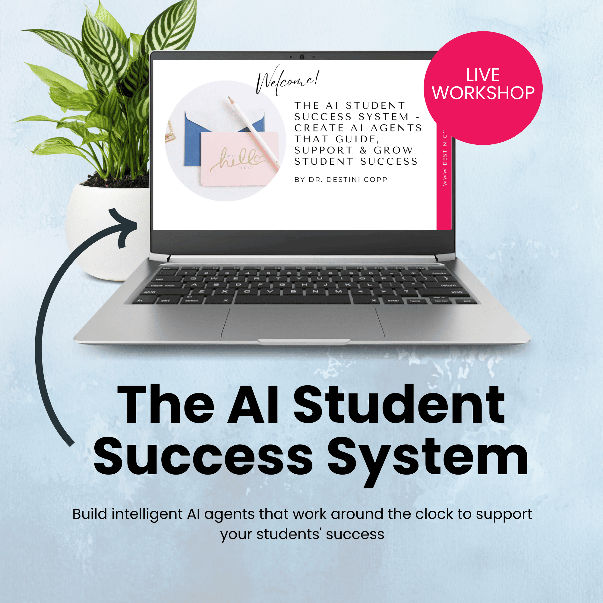 The AI Student Success System - Create AI Agents That Guide, Support & Grow Student Success