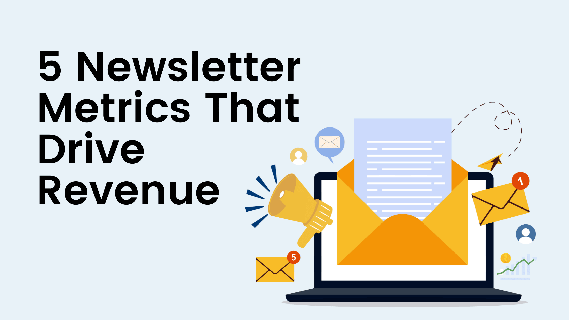 5 Metrics That Drive Revenue