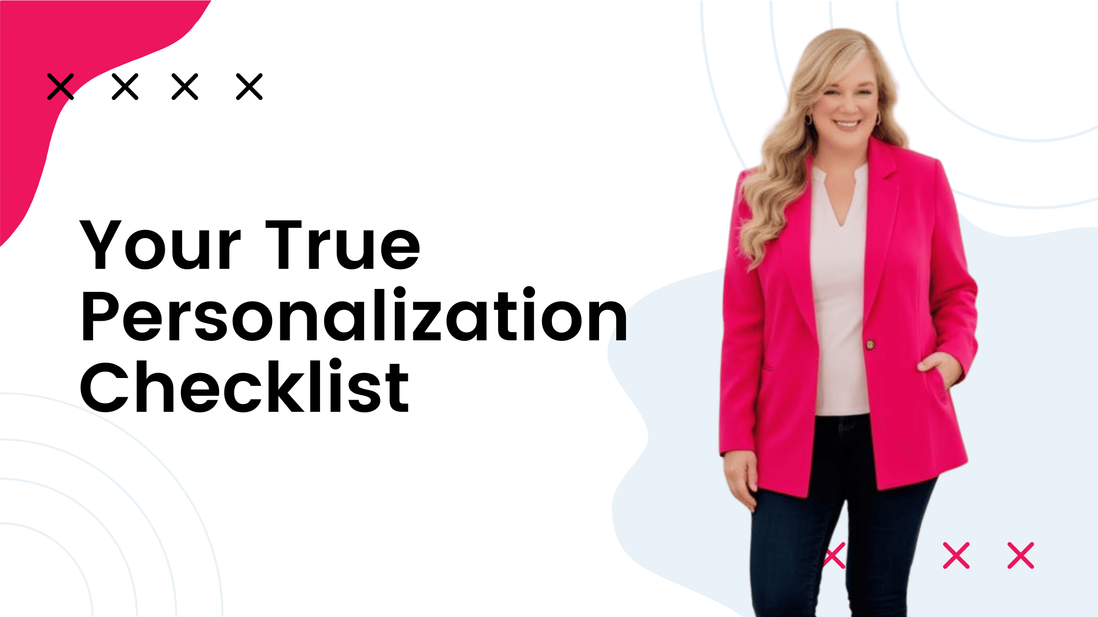 Your true personalization checklist