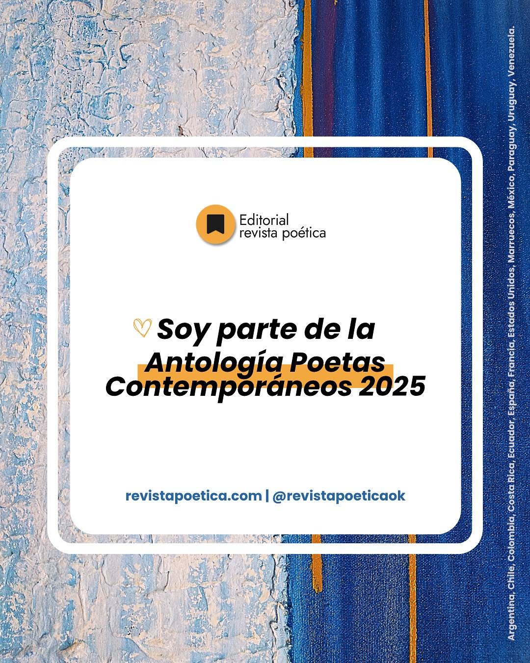 Soy parte de la Antología Poetas Contemporáneos 2025 de la Editorial revista poética