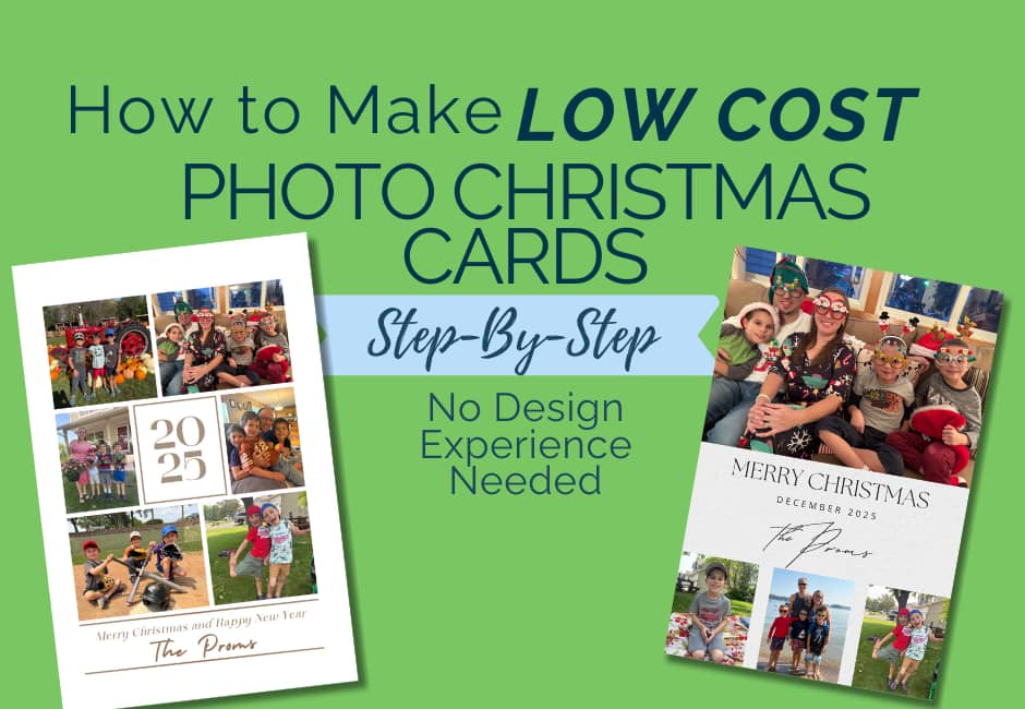 How to Make Low Cost Photo Christmas Cards, Step-by-Step, No Design Experience Needed