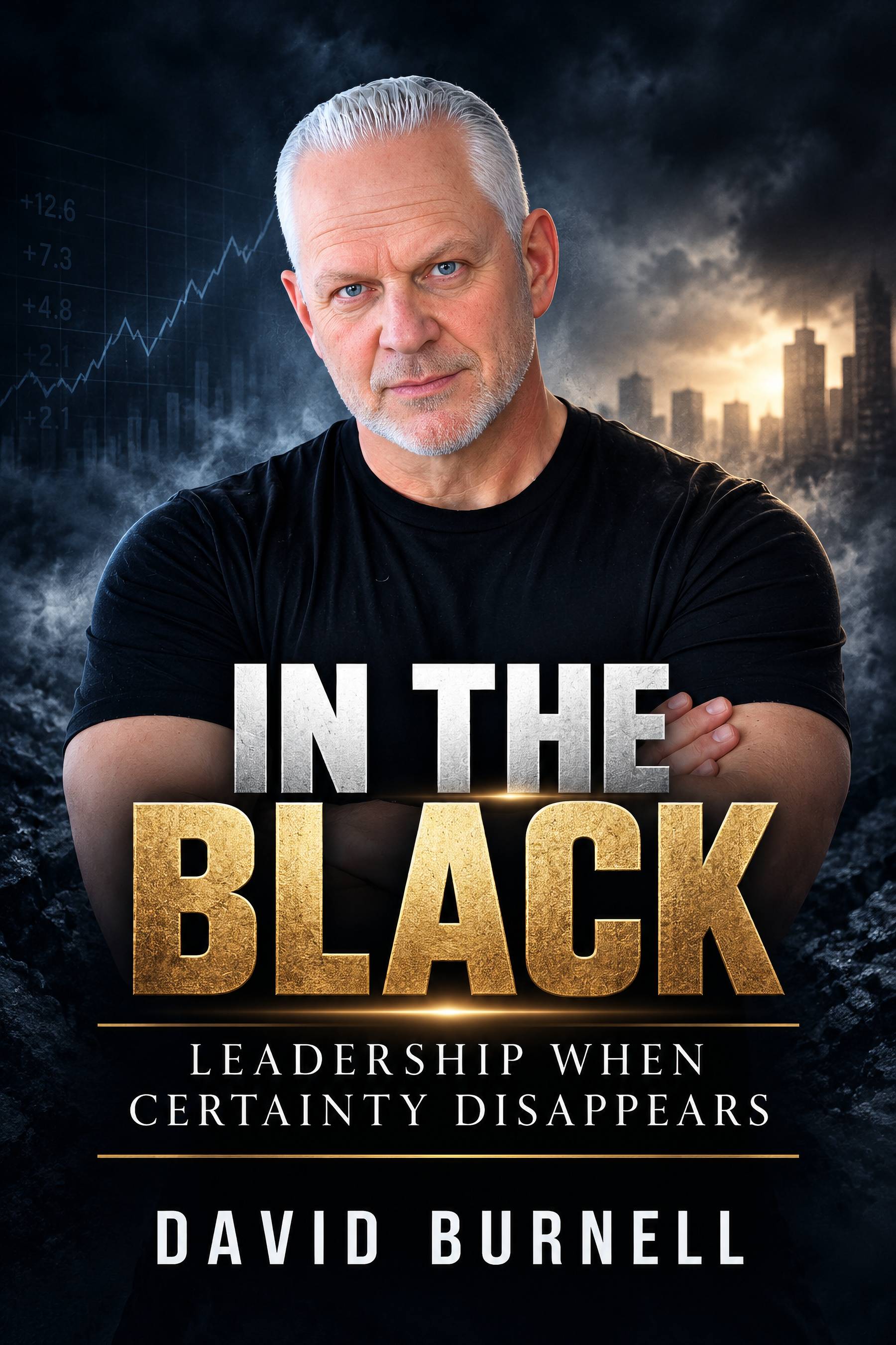 IN THE BLACK: Leadership When Certainty Disappears — EPUB Edition