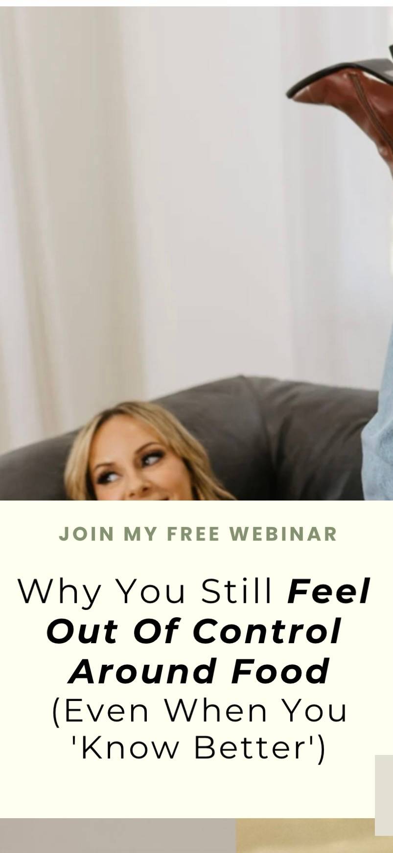 A picture of kim laying on the couch talking about her free webinar on January 14 called. Why are you still feel out of control around food even though you know better