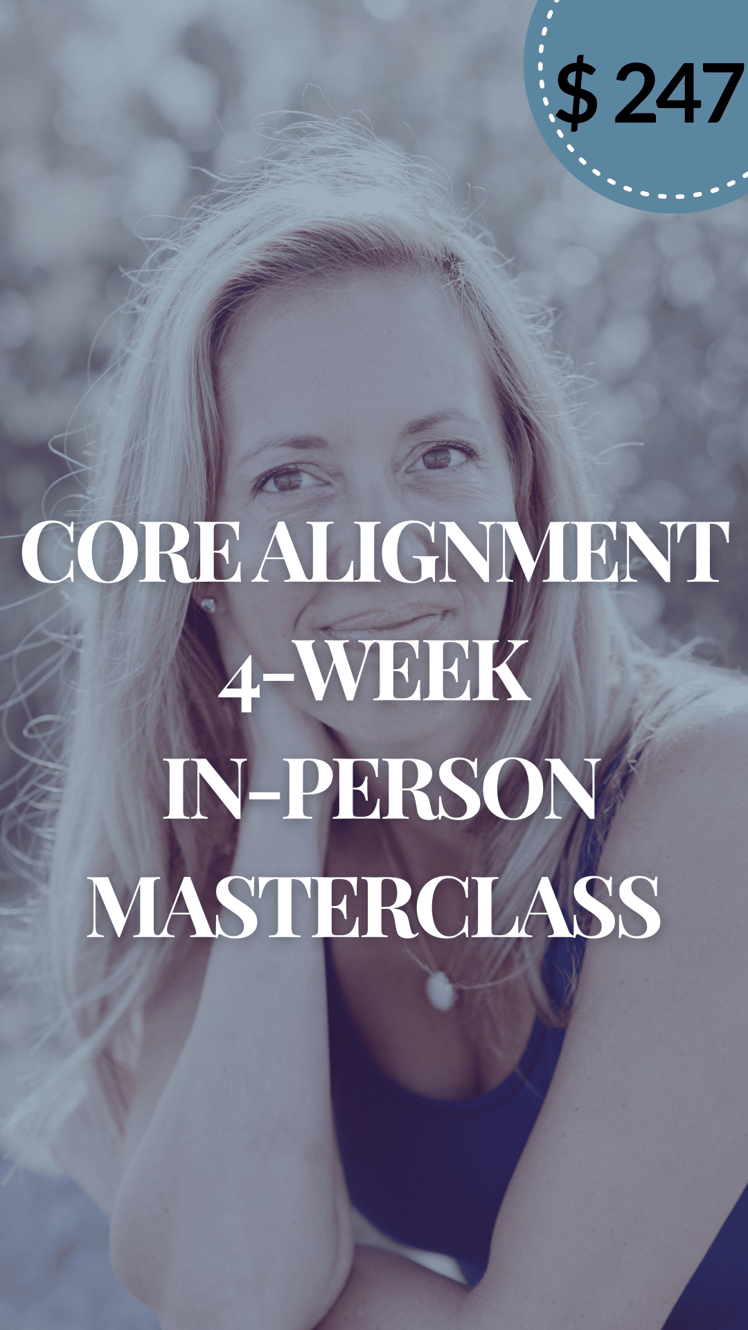 Core Alignment  4-Week In-Person Masterclass