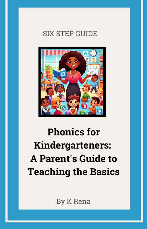 Phonics for Kindergartners: A Parent's Guide to Teaching the Basics