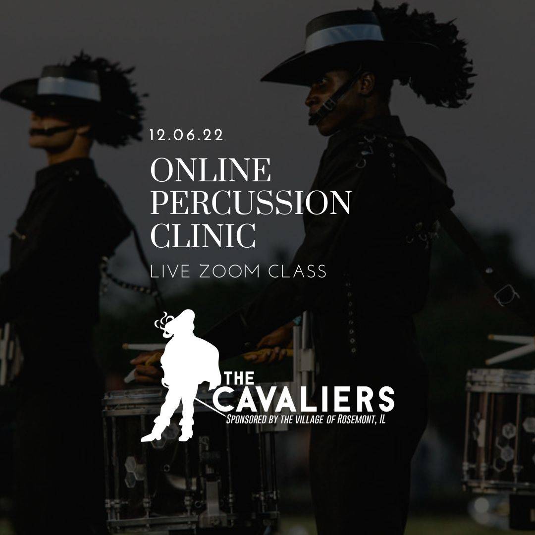 The Cavaliers Online Percussion Clinics