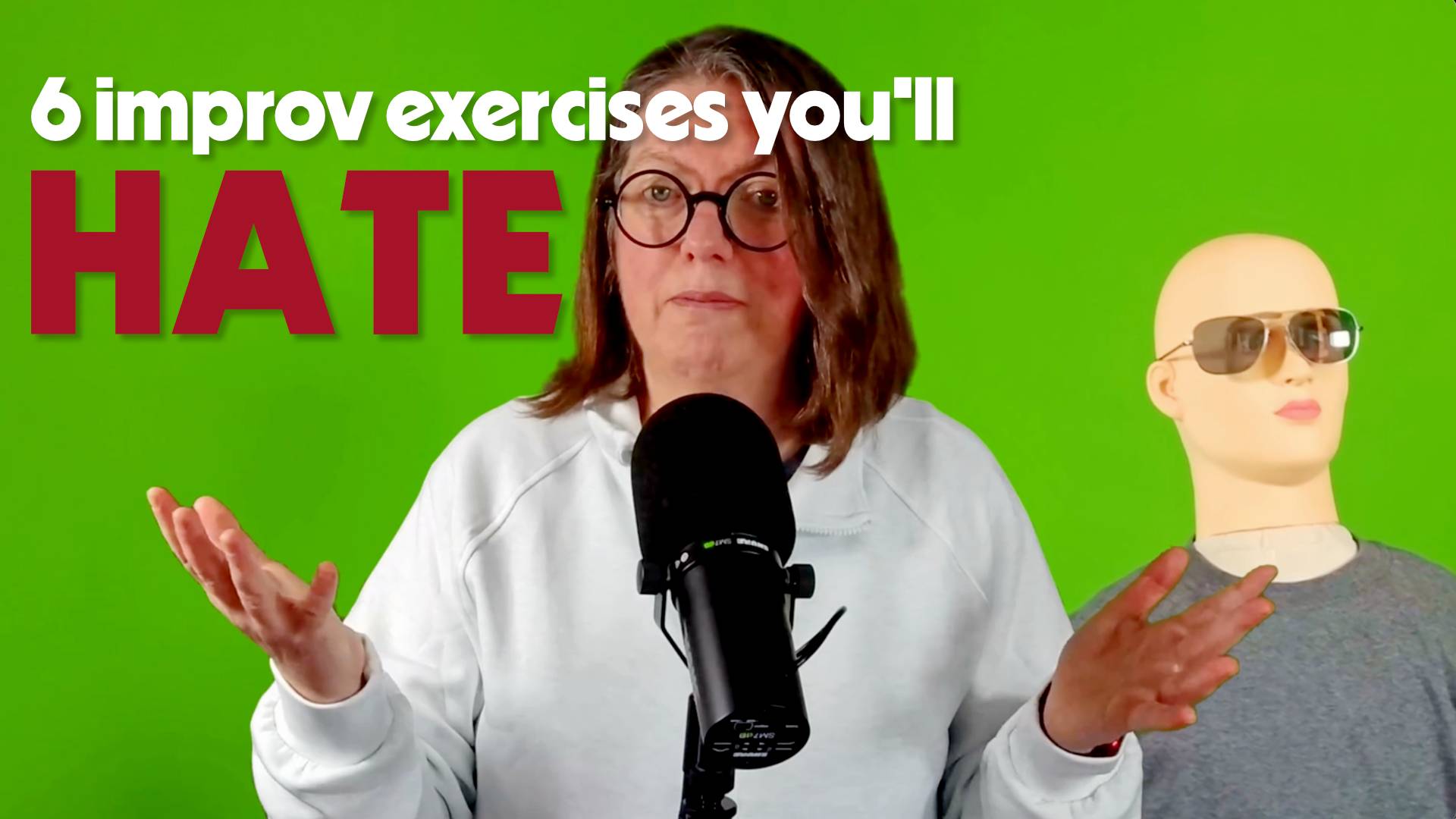 Jen in front of green background, mannequin in background with text "6 improv exercises you'll hate"