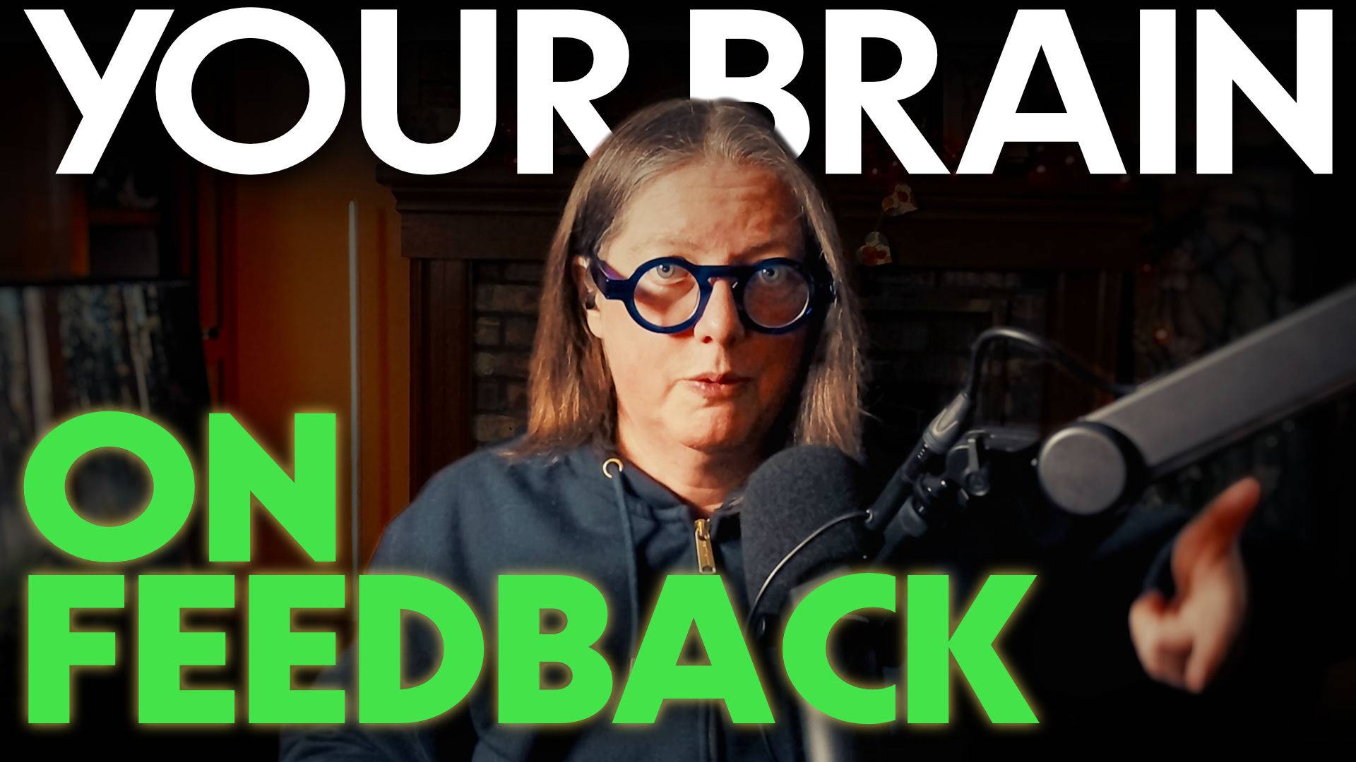 Your Brain on Feedback text with jen and a microphone 