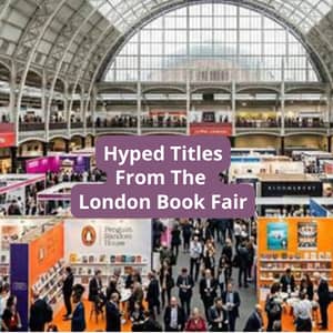 Hyped Titles from the London Book Fair