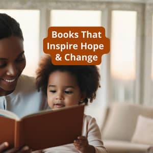 Books That Inspire Hope and Change