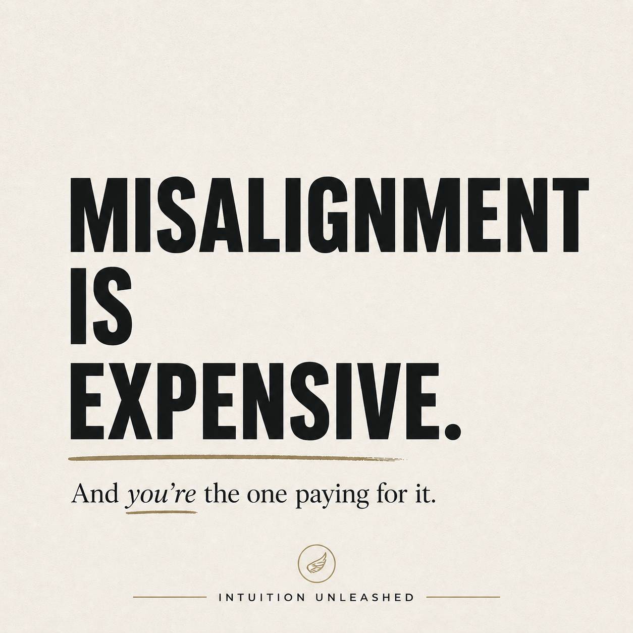 ignore your intuition