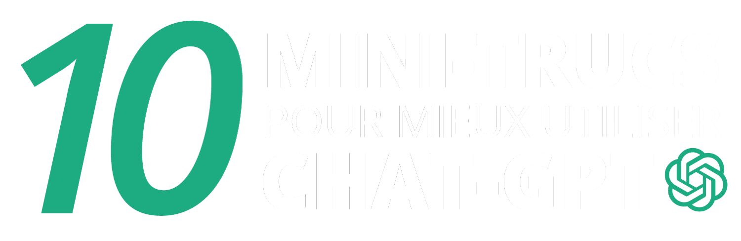 10 mini-trucs pour mieux utiliser ChatGPT