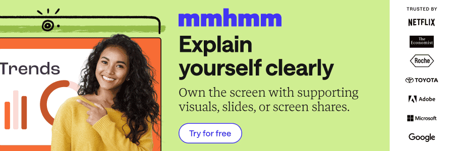 A promotional banner for "mmhmm" showing a woman smiling and pointing at a chart labeled "Trends". Text reads: "Explain yourself clearly. Own the screen with supporting visuals, slides, or screen shares." A "Try for free" button is below. Logos on the right include Netflix, The Economist, Roche, Toyota, Adobe, Microsoft, and Google. The background is green and white.