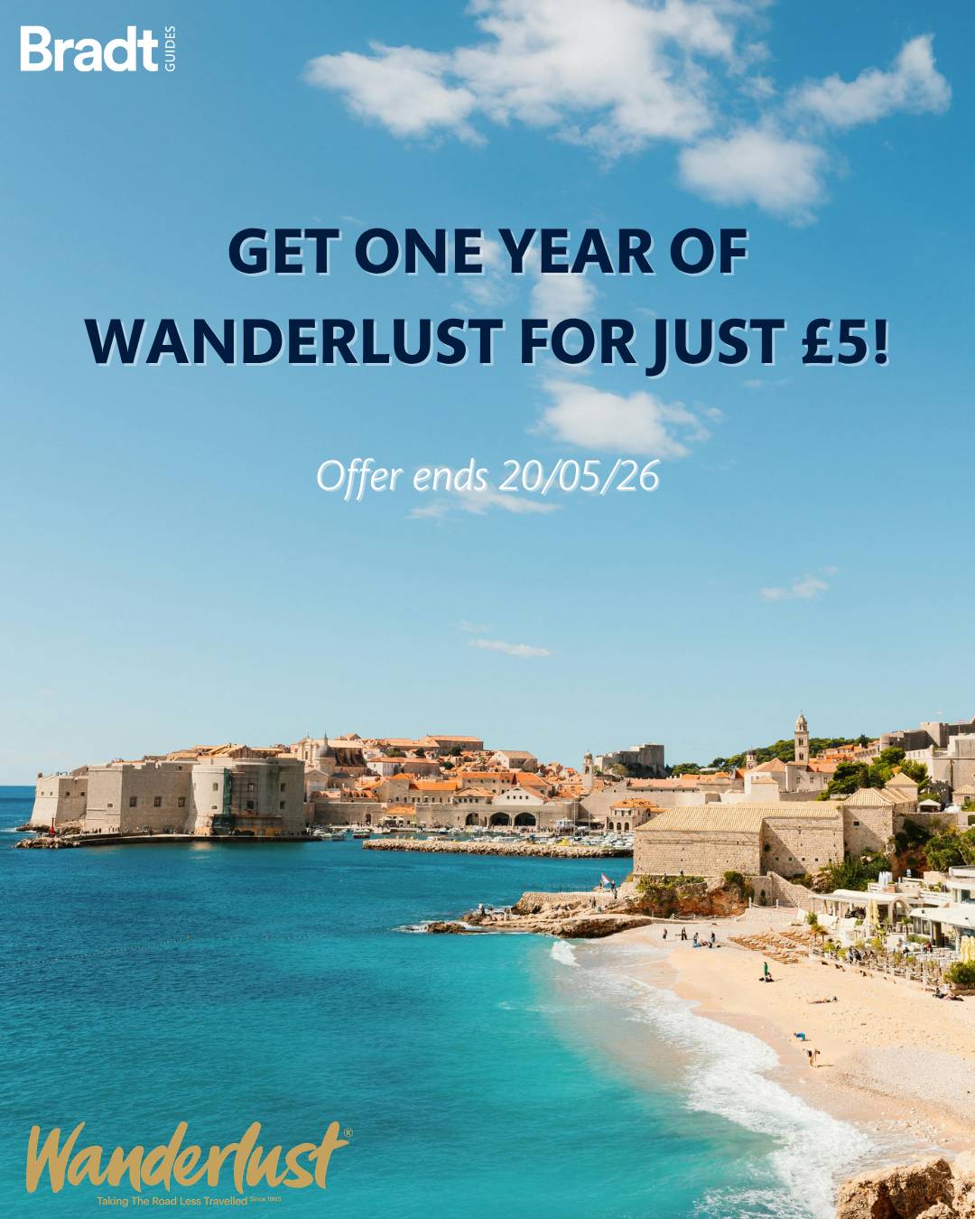 Image of coastline in Croatia with text advertising an exclusive offer for Bradt customers to get a Wanderlust subscription for £5