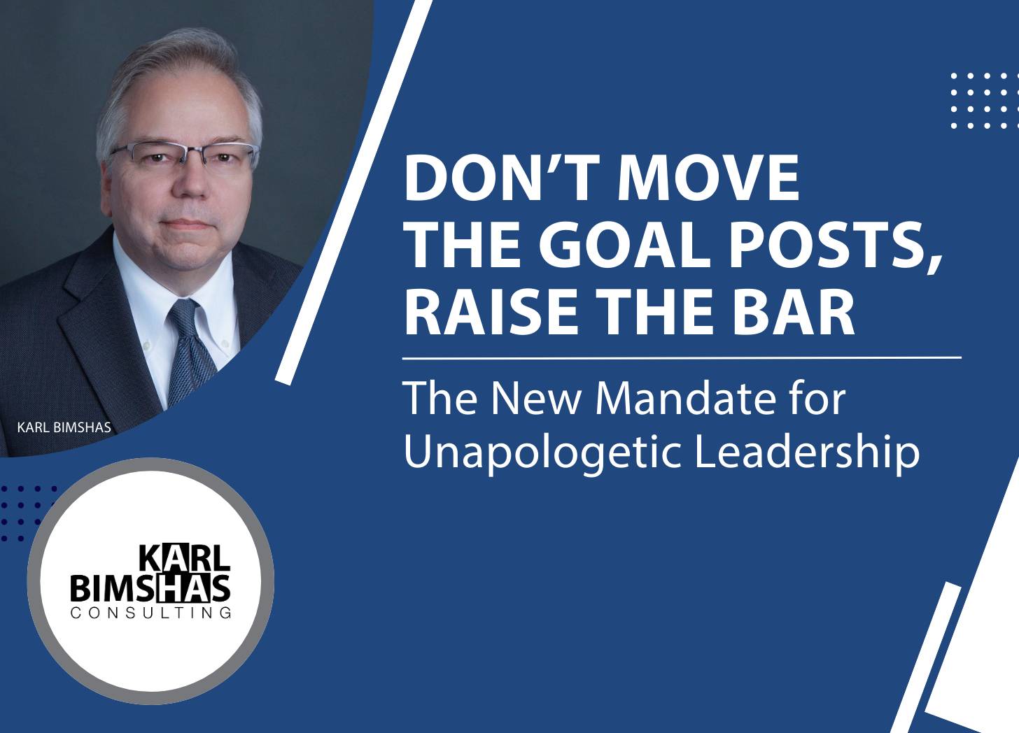 Don’t Move the Goal Posts, Raise the Bar