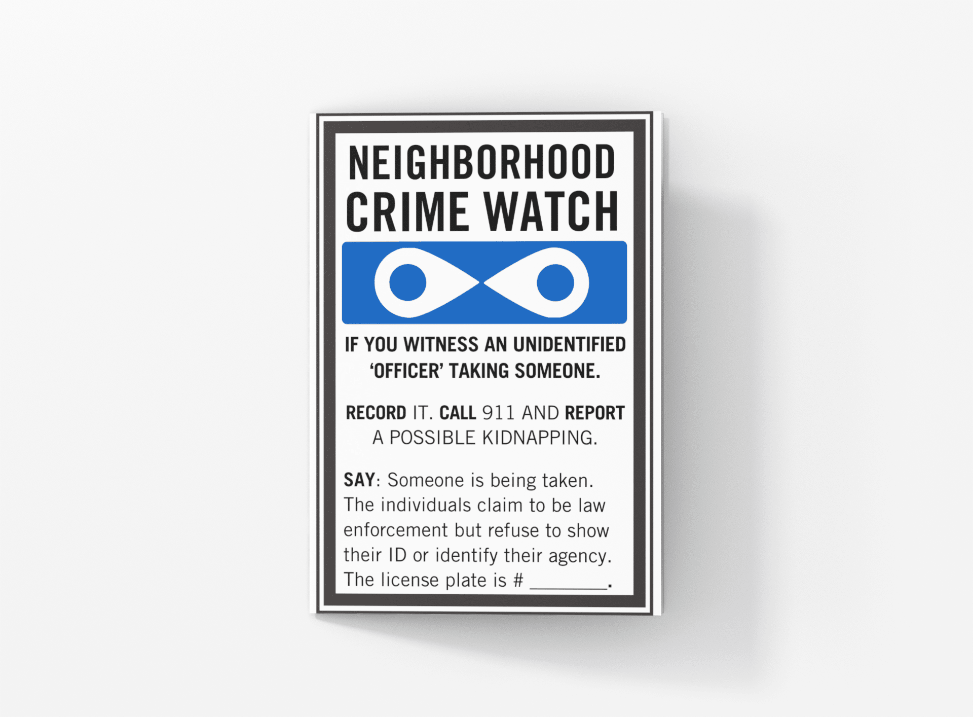 Neighborhood Crime Watch initiative designed to address suspected abductions by individuals posing as law enforcement.