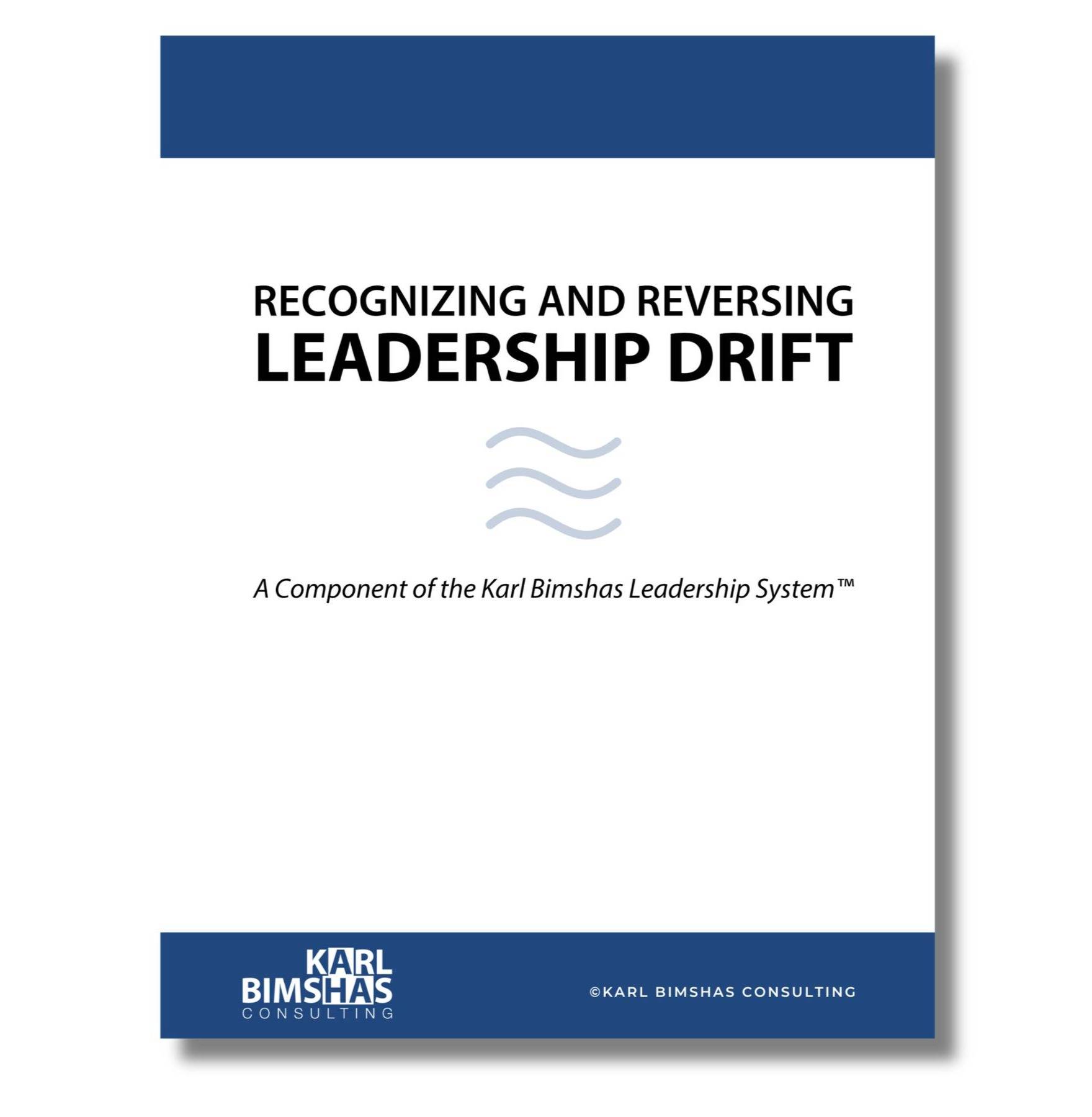 Recognizing and Reversing Leadership Drift